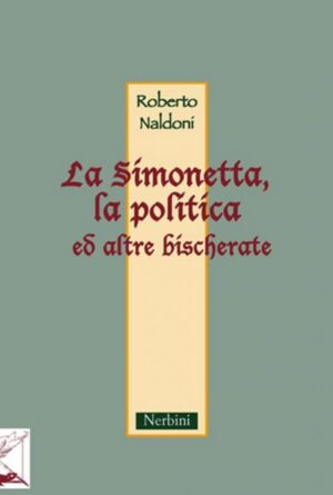 La Simonetta, la politica