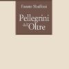 Pellegrini dell'oltre