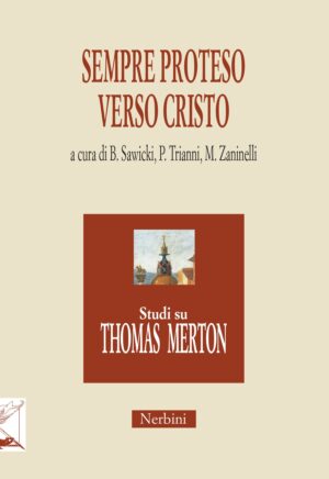 Sempre proteso verso Cristo
