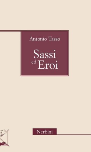 Sassi ed eroi
