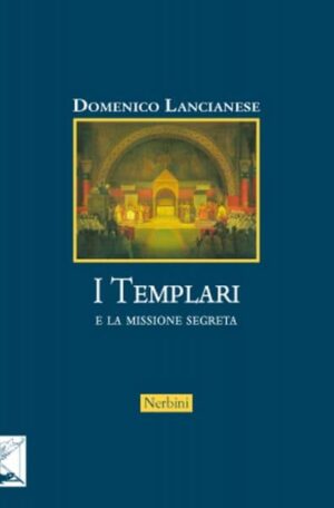 I Templari e la missione segreta