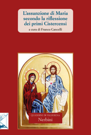 L’assunzione di Maria secondo la riflessione dei primi cistercensi