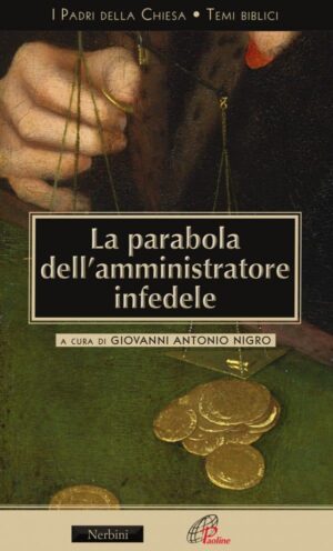 La parabola dell' amministratore infedele