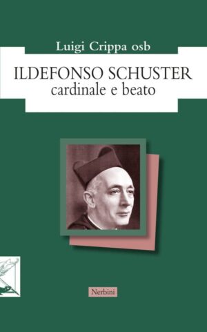 Ildefonso Schuster cardinale e beato