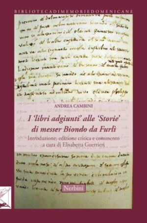 I 'libri adgiunti' alle 'Storie' di messer Biondo da Furlì.