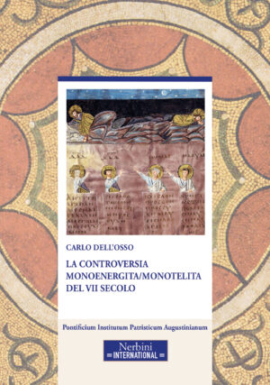 La controversia monoenergita/monotelita del VII secolo